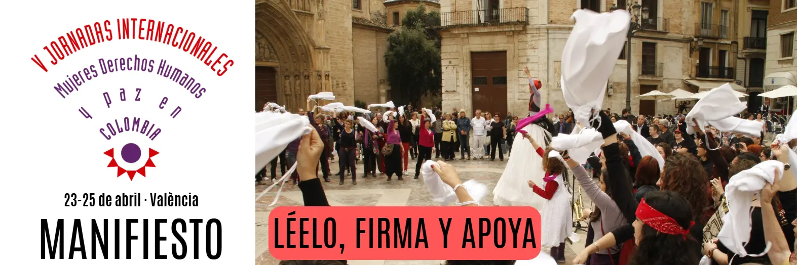 V Jornadas Internacionales Mujeres Derechos Humanos y Paz en Colombia. Firma y apoya el manifiesto
